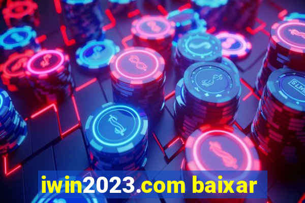 iwin2023.com baixar